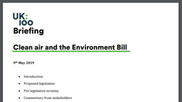 UK100 Briefing - Clean air and the Environment Bill 