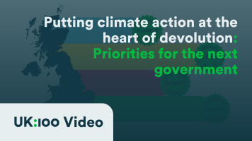 A graphic reads: "Putting local climate action at the heart of devolution | Priorities for the next government"