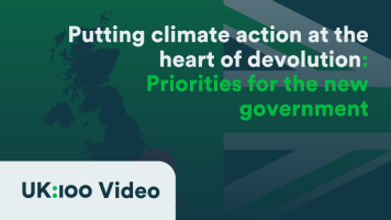 A graphic reads: "Putting local climate action at the heart of devolution | Priorities for the new government"