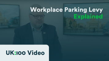 A thumbnail image showing the YouTube thumbnail for the #UK100 Explained: Workplace Parking Levy video