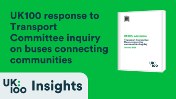 UK100's bus connectivity inquiry response cover image with green background, showing UK100 logo and 3D mockup of white report cover with Parliament portcullis symbol