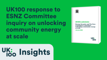 White report cover mockup on green background showing UK100's submission to the Energy Security and Net Zero Committee inquiry on unlocking community energy at scale, featuring UK100 logo and Parliament portcullis symbol