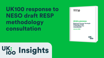 UK100 Insights graphic showing the cover of UK100's submission to NESO's Regional Energy Strategic Planning draft methodology consultation, January 2026, on a green background