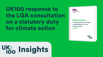 Green cover of UK100's submission document titled "Local government and legal responsibilities to act on climate change" with UK100 logo and "July 2025" publication date