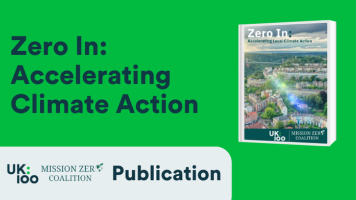 A graphic with an image of UK100's new report - Zero In: Accelerating Climate Action