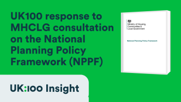 UK100 response to MHCLG consultation on the National Planning Policy Framework (NPPF)