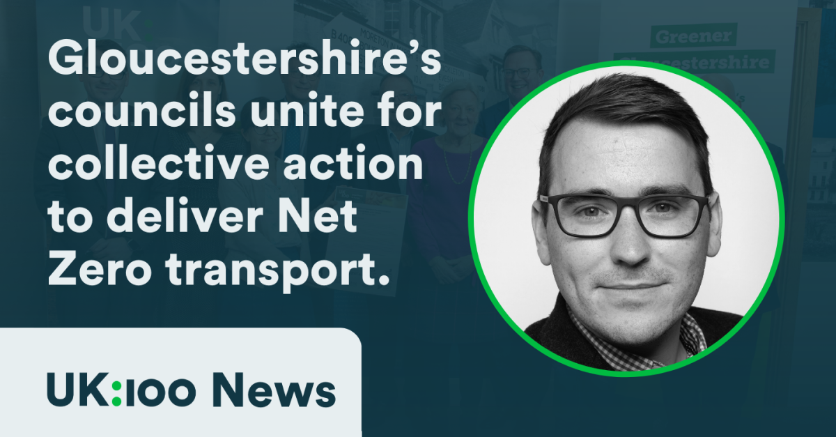 A graphic reads "All Gloucestershire’s councils unite for collective action to deliver Net Zero Transport"