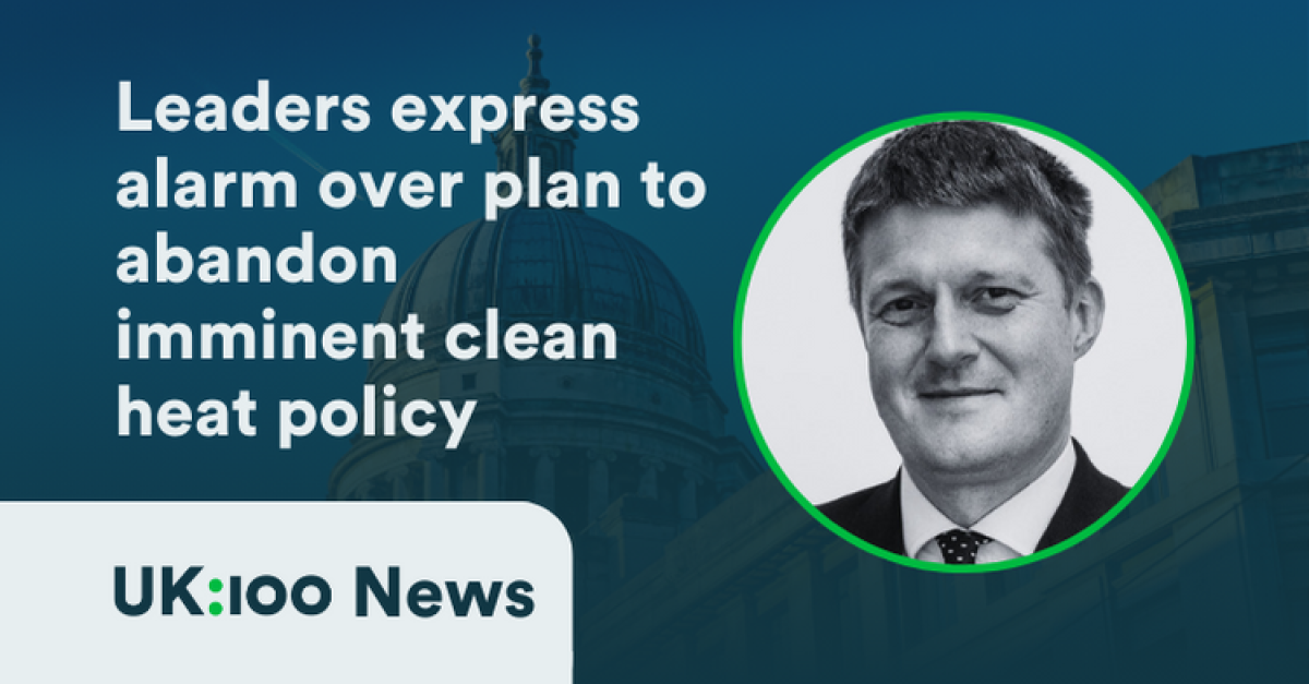 Local leaders express alarm over plan to abandon imminent clean heat policy