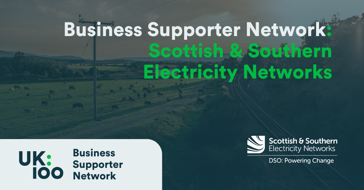 UK100 Business Supporter Network banner featuring Scottish & Southern Electricity Networks logo with rural landscape showing electricity pylons and power lines